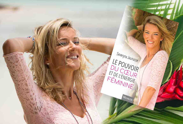 Découvrez l'ouvrage «Le pouvoir du coeur et de l’énergie féminine», de Severyna Jaunasse (éditions Michalon), une histoire de femme, de coeur et de courage.