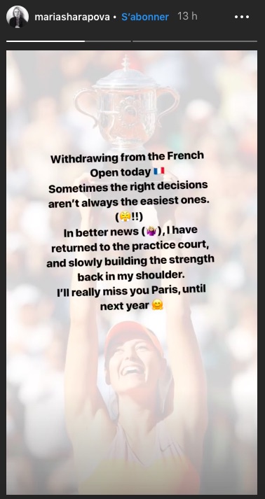 Maria Sharapova (35e) a annoncé mercredi sur son compte Instagram qu’elle déclarait forfait pour le tournoi de Roland-Garros, 2e Grand Chelem de la saison.