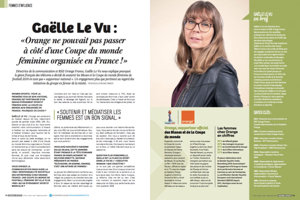 Directrice de la communication et RSE Orange France, Gaëlle Le Vu nous explique pourquoi le géant français des télécoms a décidé de soutenir les Bleues et la Coupe du monde féminine de football 2019 en tant que « supporter national ».