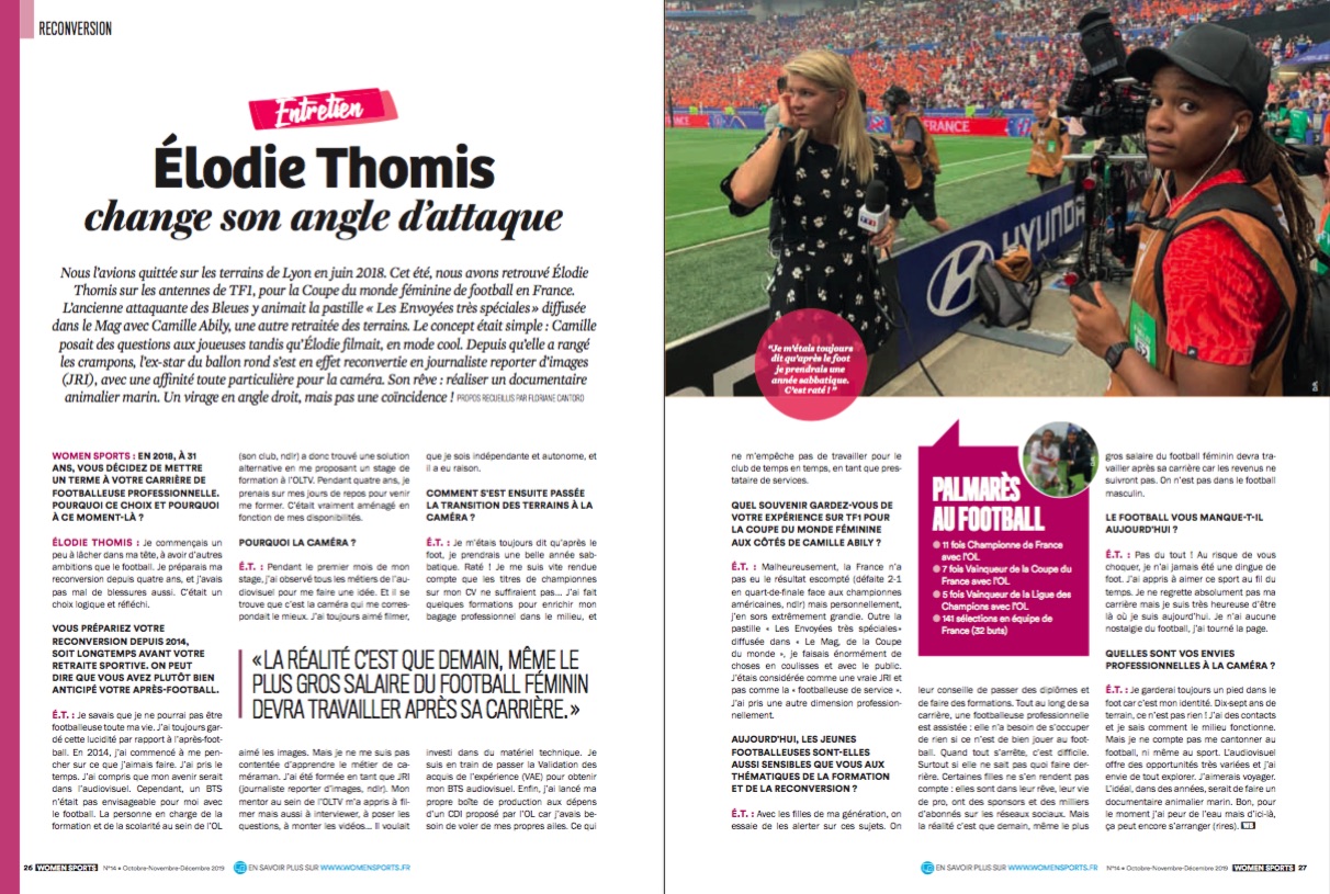 L'ex-footballeuse Élodie Thomis est aujourd'hui journaliste reportage d'images, spécialisée dans la caméra. Elle nous raconte son parcours de reconversion. 