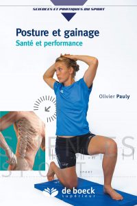 Posture et gainage Santé et performance Olivier Pauly