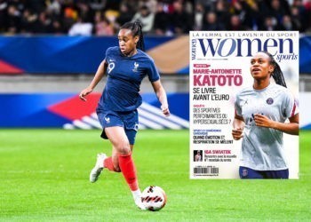 Women Sports N°25 est disponible, avec Marie-Antoinette Katoto en Une !