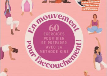 En Mouvement pour l’Accouchement ! – Préparez-vous sereinement avec Mathilde Elind et Aurore Nivet