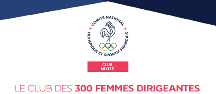 Le CNOSF promouvoit la mixité avec le Club des 300 femmes dirigeantes