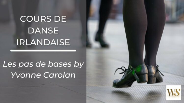 Saint-Patrick : Apprenons la danse irlandaise !