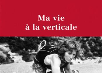 « Ma vie à la verticale », le cri de la pionnière Lynn Hill