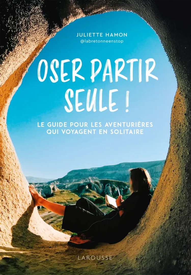 “Oser partir seule” : Quand le voyage devient un acte de liberté au féminin